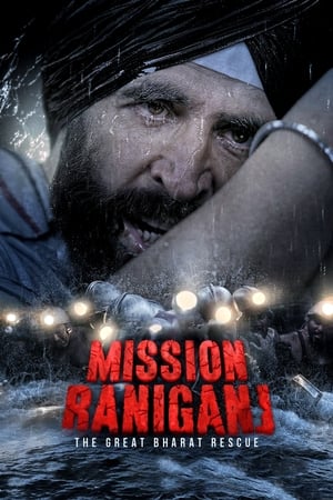 Mission Raniganj Le Grand Sauvetage (2024)