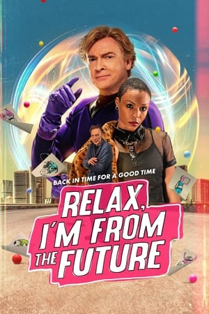 Relax Je Viens Du Futur (2024)