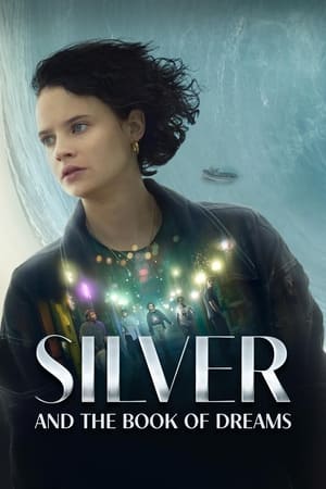 Silver Et Le Livre Des Rves (2024)