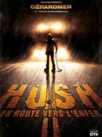 Hush En Route Vers Lenfer (2024)