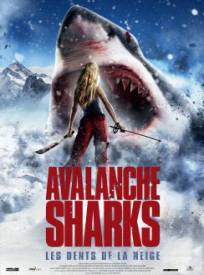 Avalanche Sharks Les Dents De La Neige (2024)