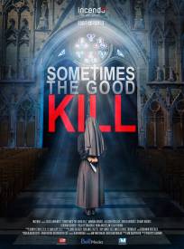 Sometimes The Good Kill (2024)