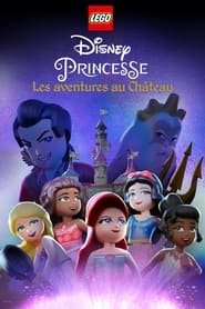 Lego Princesses Disney Les Aventures Au Chteau (2024)