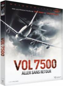 Vol 7500 Aller Sans Retour (2024)