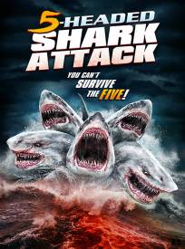 5 Headed Shark Attack (2024)