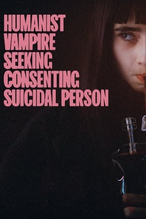 Vampire Humaniste Cherche Suicidaire Consentant (2024)