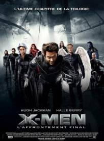 X Men The Last Stand X Men Laffrontement Final (2024)