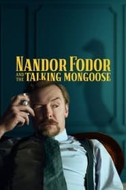 Nandor Fodor And The Talking Mongoose (2024)
