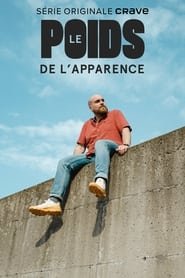 Le Poids De Lapparence (2024)