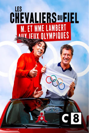 Les Chevaliers Du Fiel M Et Madame Lambert Aux Jeux Olympiques (2024)