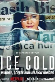 Ice Cold Murder Coffee And Jessica Wongso (2024)