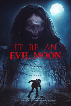It Be An Evil Moon (2024)