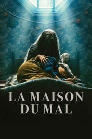 La Maison Du Mal (2024)