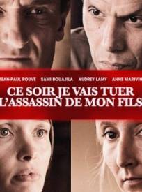 Ce Soir Je Vais Tuer Lassassin De Mon Fils (2024)