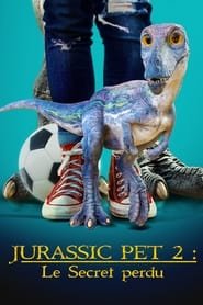 Jurassic Pet 2 Le Secret Perdu (2024)
