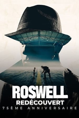 Roswell Redecouvert 75eme Anniversaire (2024)