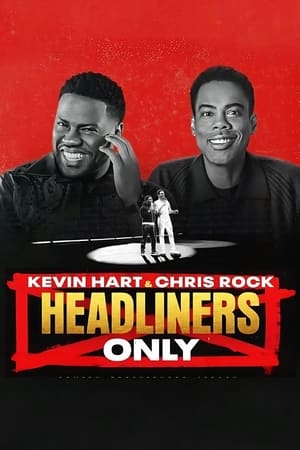 Kevin Hart Amp Chris Rock Headliners Only (2024)