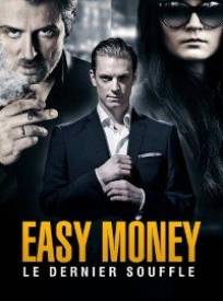 Easy Money Le Dernier Souffle (2024)